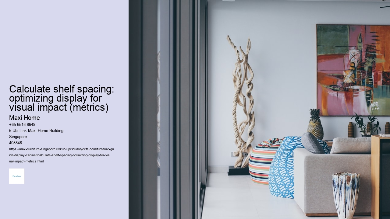 Calculate shelf spacing: optimizing display for visual impact (metrics)