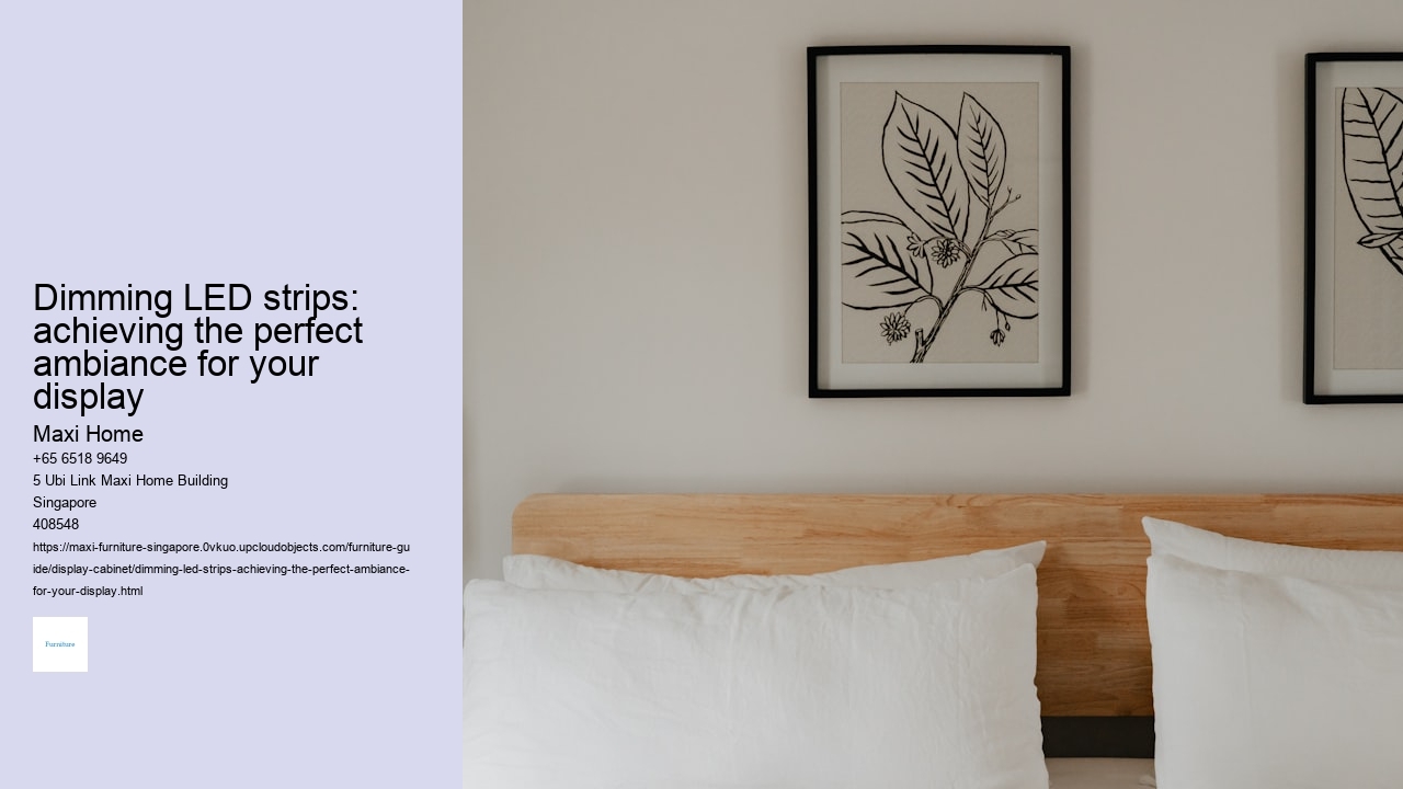 Dimming LED strips: achieving the perfect ambiance for your display