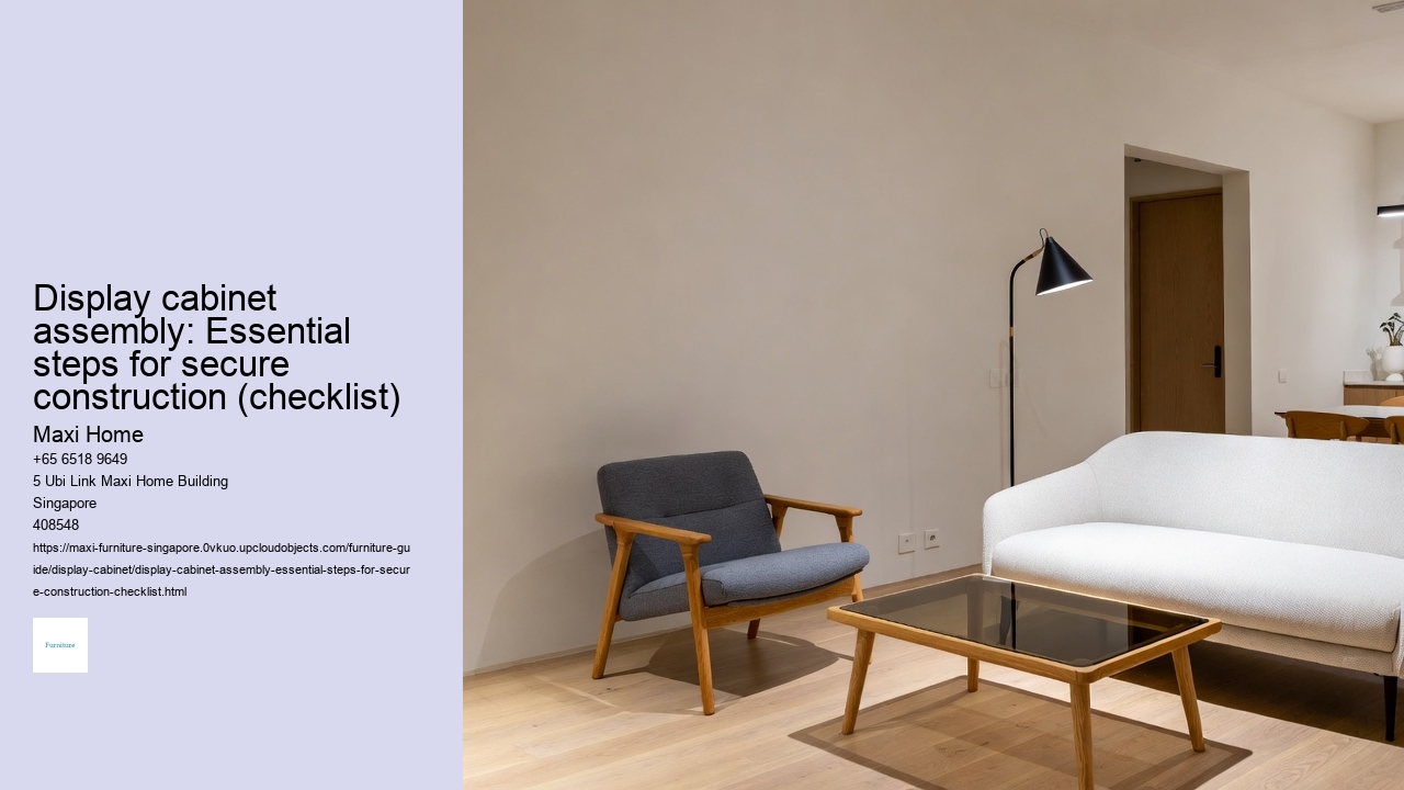 Display cabinet assembly: Essential steps for secure construction (checklist)
