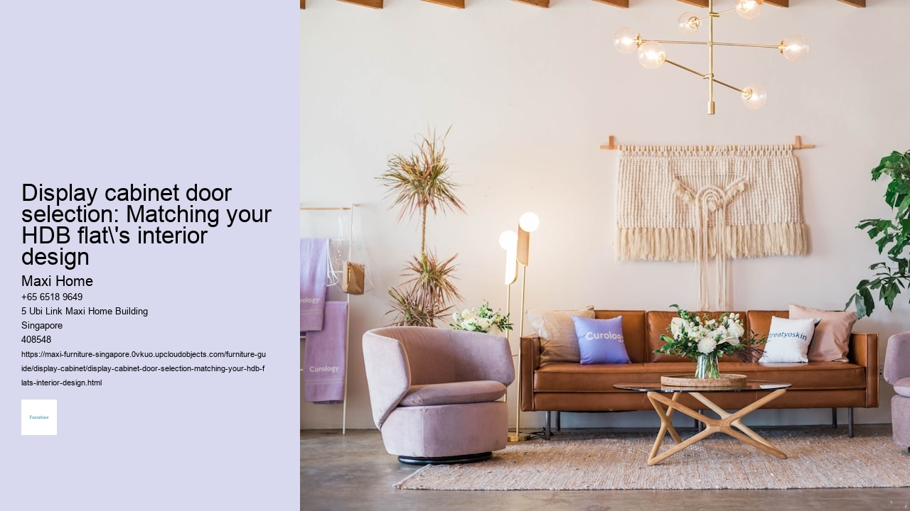 Display cabinet door selection: Matching your HDB flat's interior design