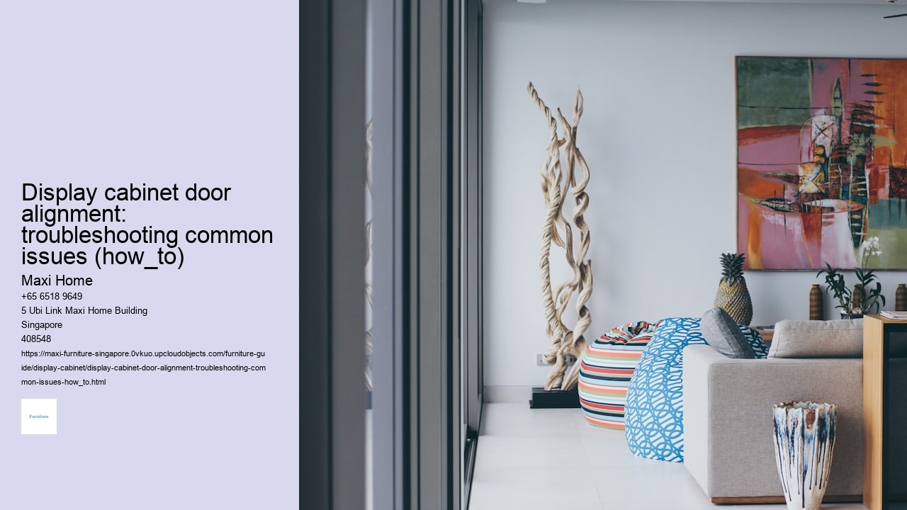 Display cabinet door alignment: troubleshooting common issues (how_to)