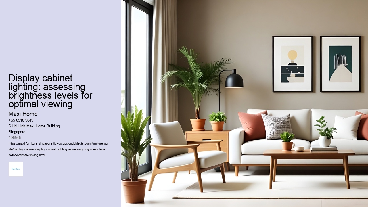 Display cabinet lighting: assessing brightness levels for optimal viewing