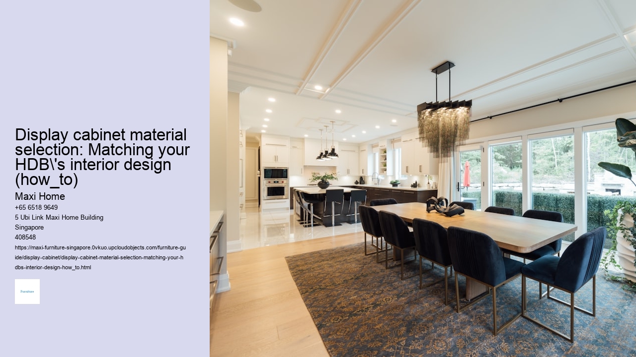 Display cabinet material selection: Matching your HDB's interior design (how_to)
