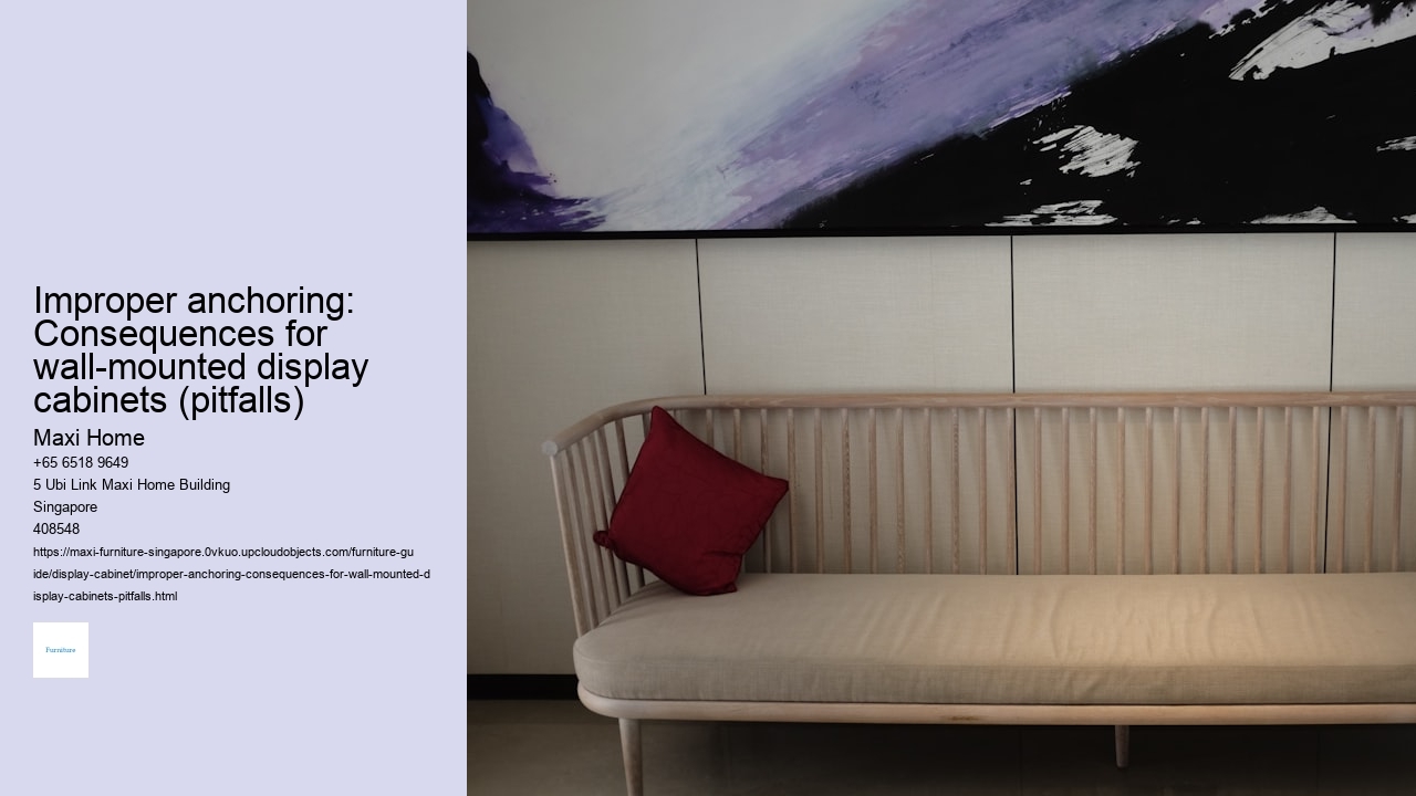 Improper anchoring: Consequences for wall-mounted display cabinets (pitfalls)