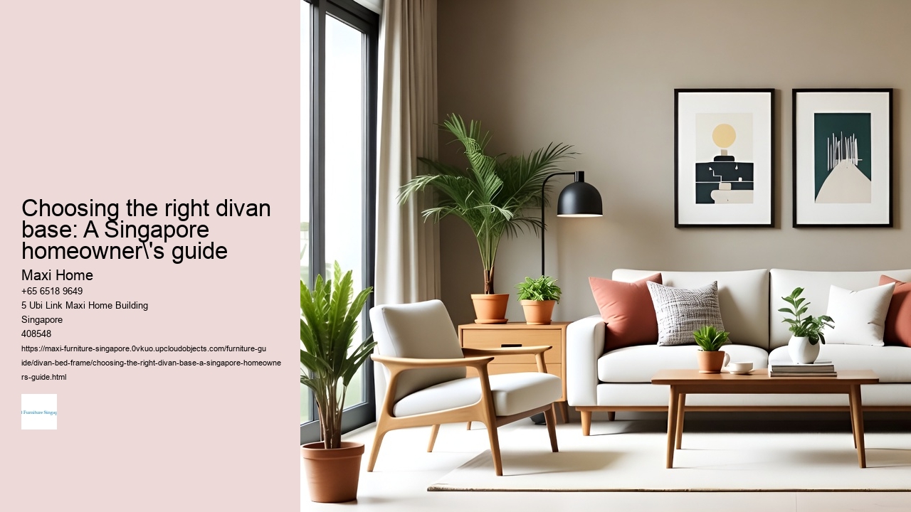 Choosing the right divan base: A Singapore homeowner's guide