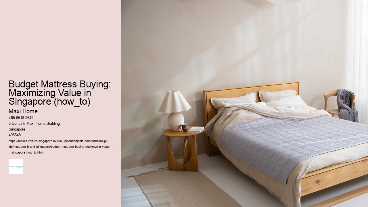 Budget Mattress Buying: Maximizing Value in Singapore (how_to)