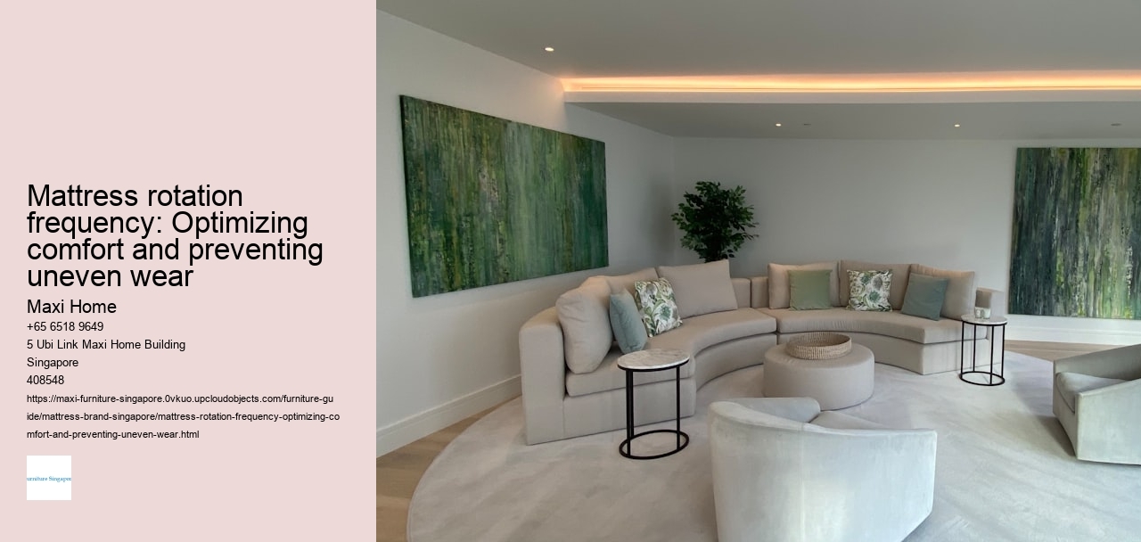 Mattress rotation frequency: Optimizing comfort and preventing uneven wear