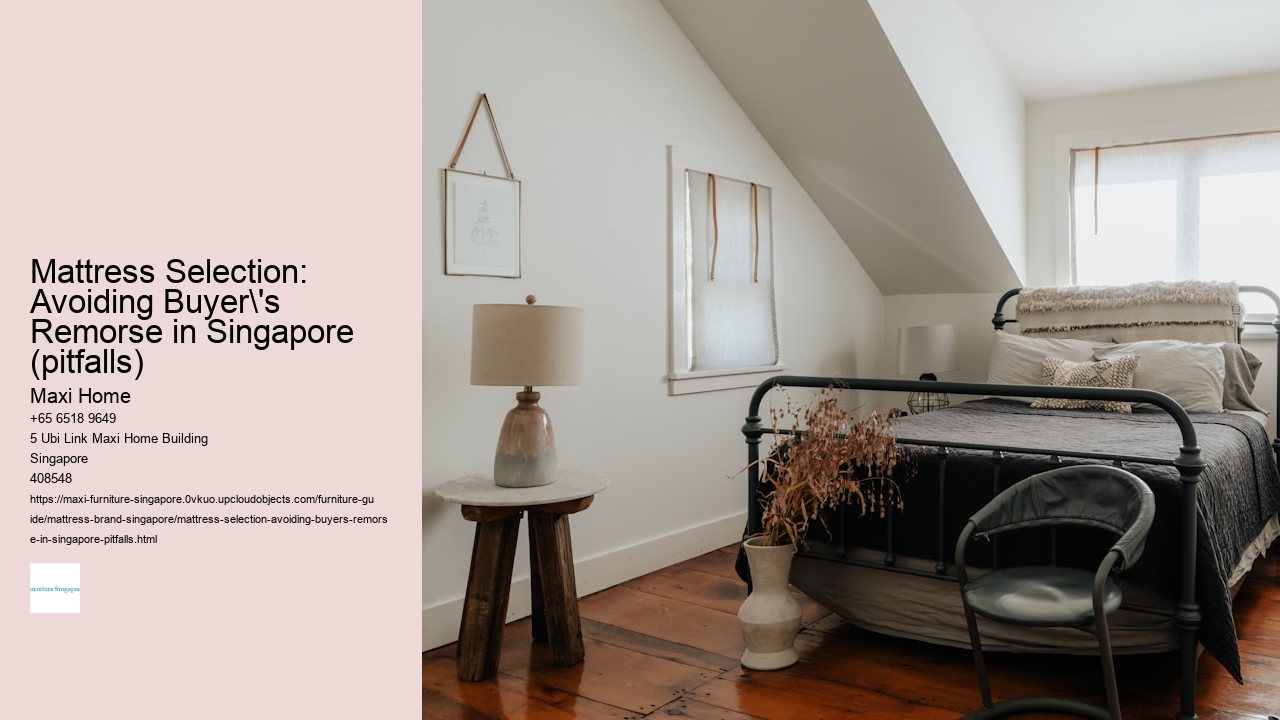 Mattress Selection: Avoiding Buyer's Remorse in Singapore (pitfalls)