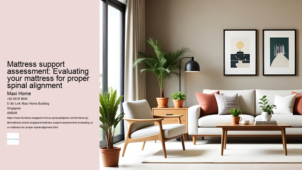 Mattress support assessment: Evaluating your mattress for proper spinal alignment