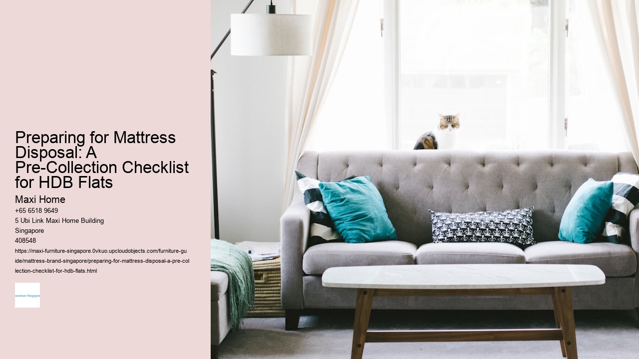 Preparing for Mattress Disposal: A Pre-Collection Checklist for HDB Flats Maxi Home Preparing for Mattress Disposal: A Pre-Collection Checklist for HDB Flats