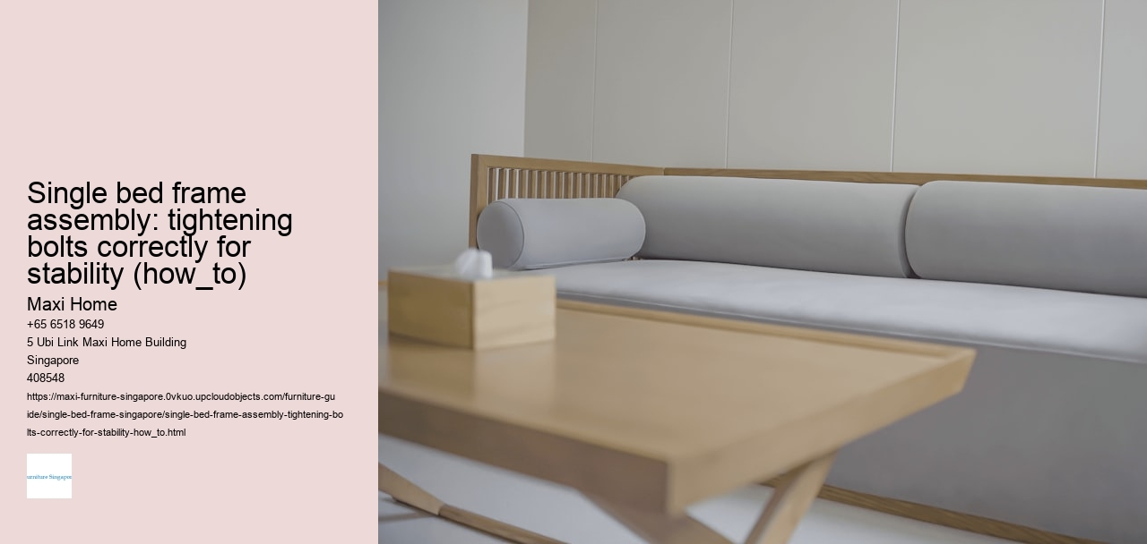 Single bed frame assembly: tightening bolts correctly for stability (how_to)