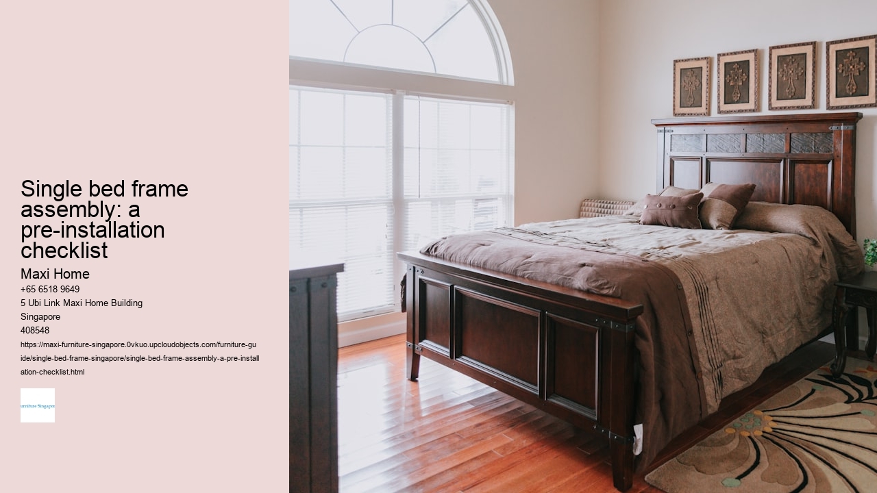 Single bed frame assembly: a pre-installation checklist