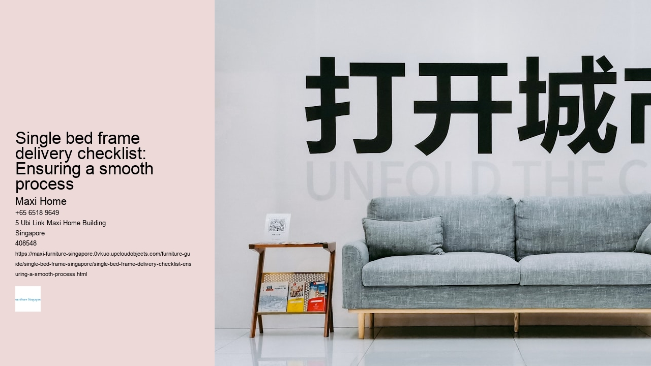 Single bed frame delivery checklist: Ensuring a smooth process