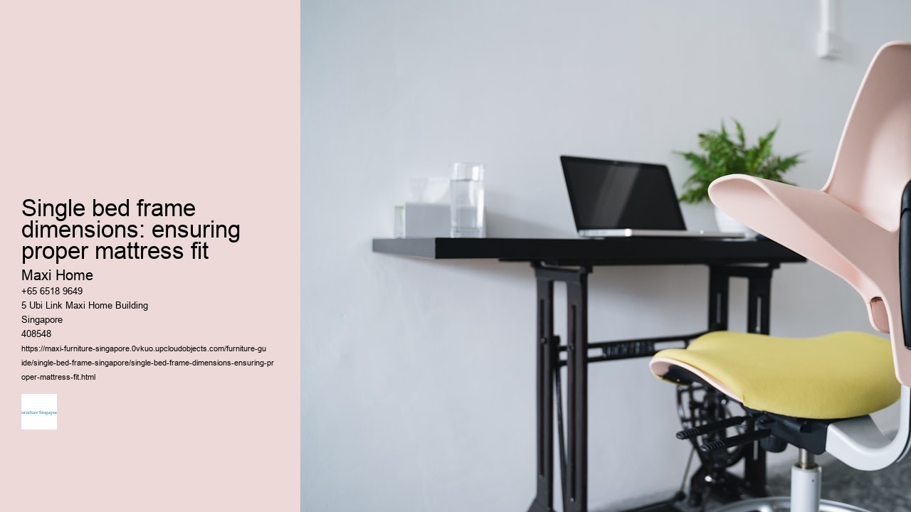 Single bed frame dimensions: ensuring proper mattress fit