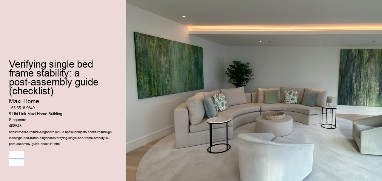 Verifying single bed frame stability: a post-assembly guide (checklist)