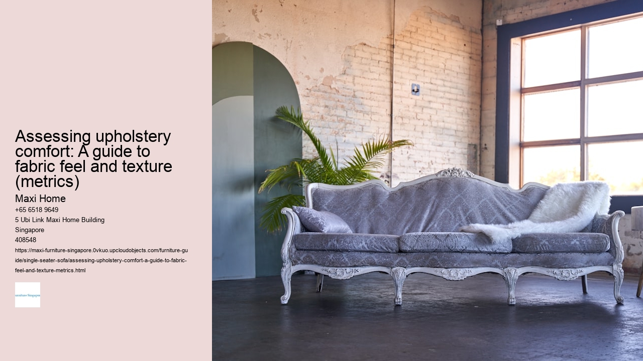 Assessing upholstery comfort: A guide to fabric feel and texture (metrics)