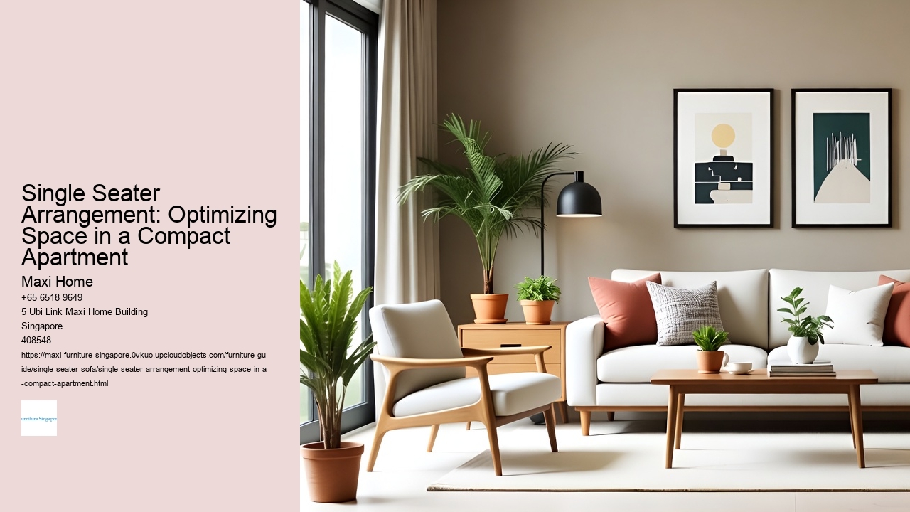 Single Seater Arrangement: Optimizing Space in a Compact Apartment
