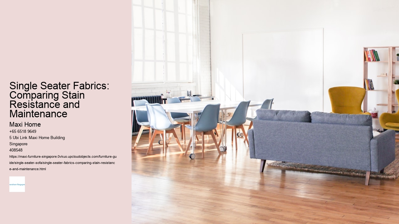 Single Seater Fabrics: Comparing Stain Resistance and Maintenance
