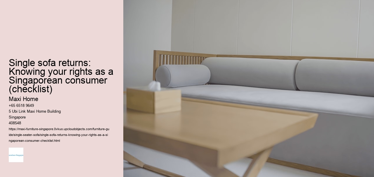 Single sofa returns: Knowing your rights as a Singaporean consumer (checklist)