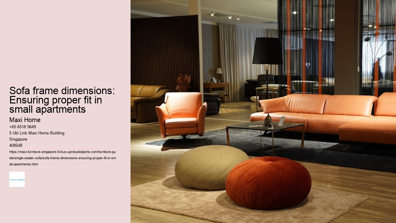 Sofa frame dimensions: Ensuring proper fit in small apartments