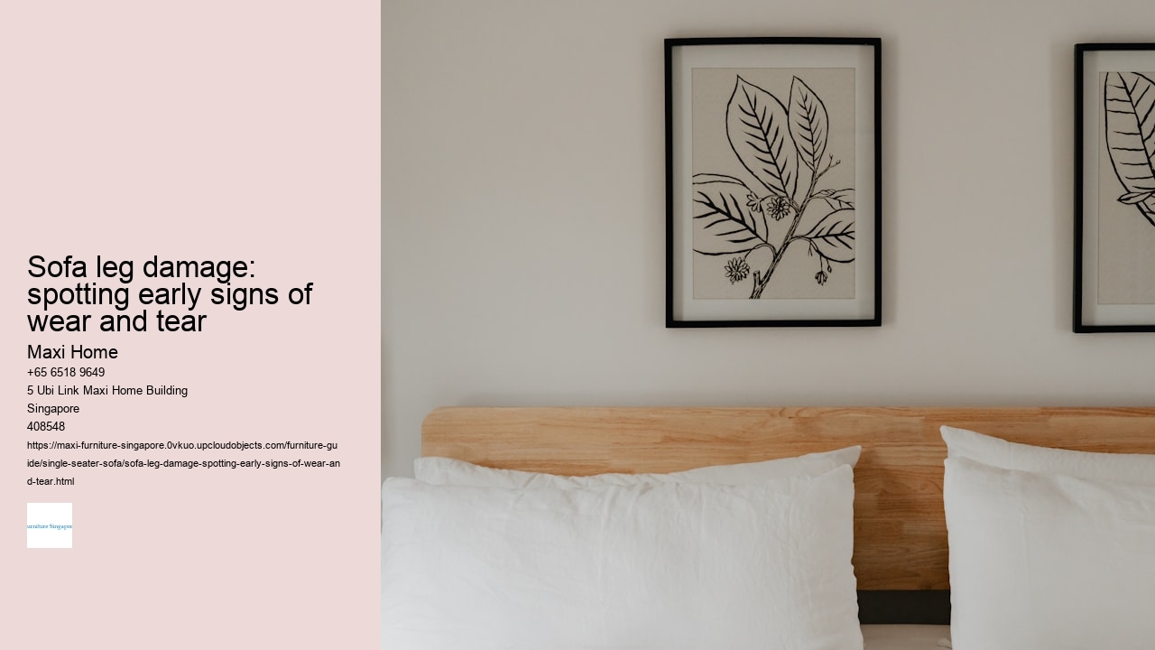 Sofa leg damage: spotting early signs of wear and tear