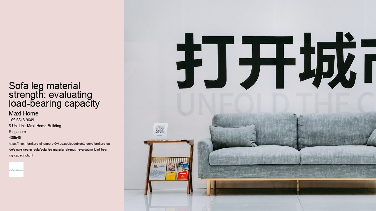 Sofa leg material strength: evaluating load-bearing capacity