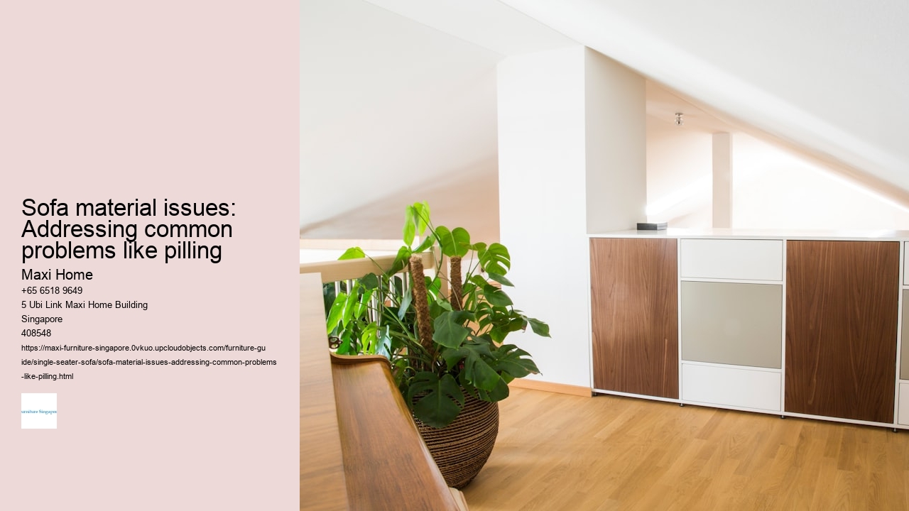 Sofa material issues: Addressing common problems like pilling