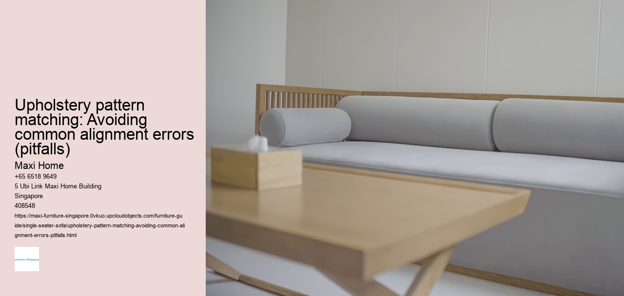 Upholstery pattern matching: Avoiding common alignment errors (pitfalls)