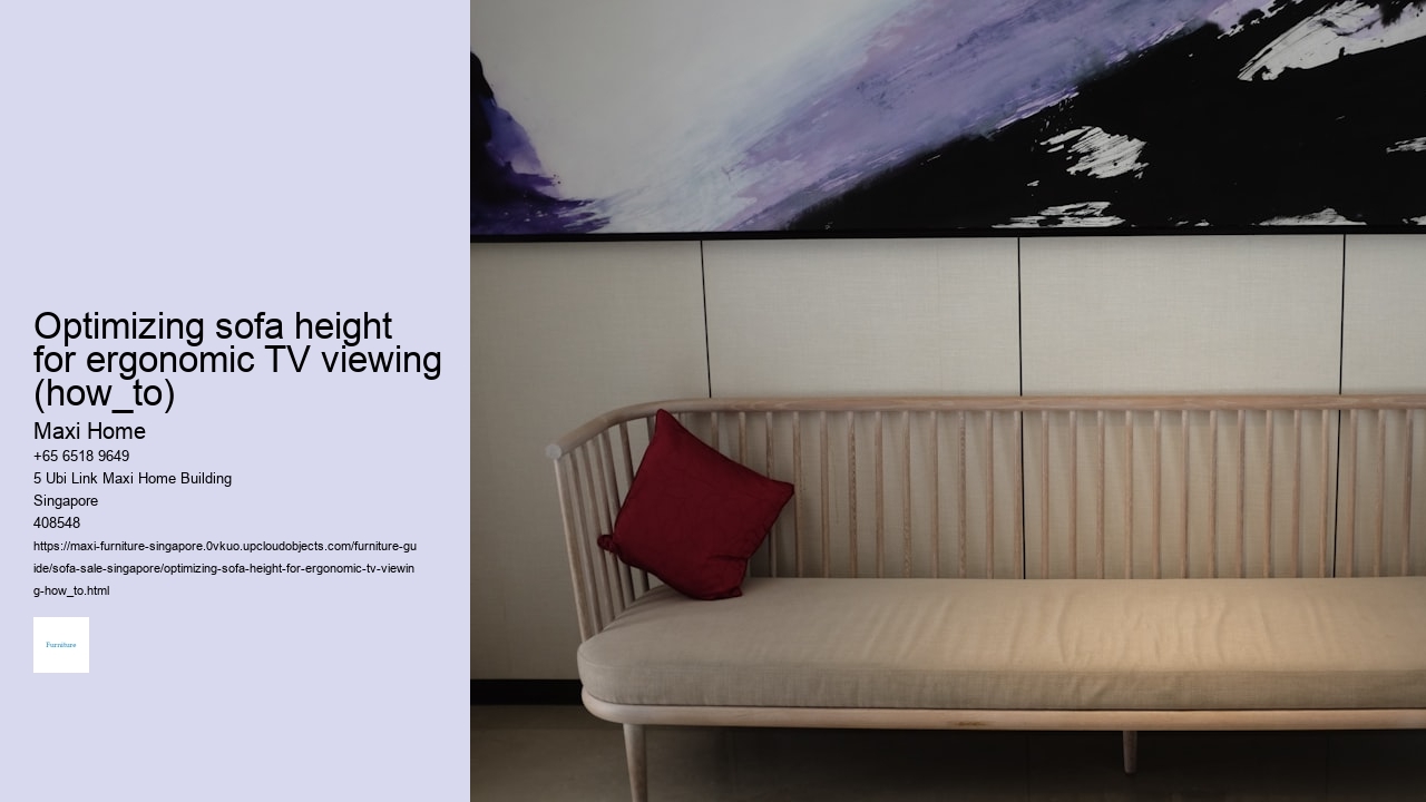 Optimizing sofa height for ergonomic TV viewing (how_to) Maxi Home Optimizing sofa height for ergonomic TV viewing (how_to)