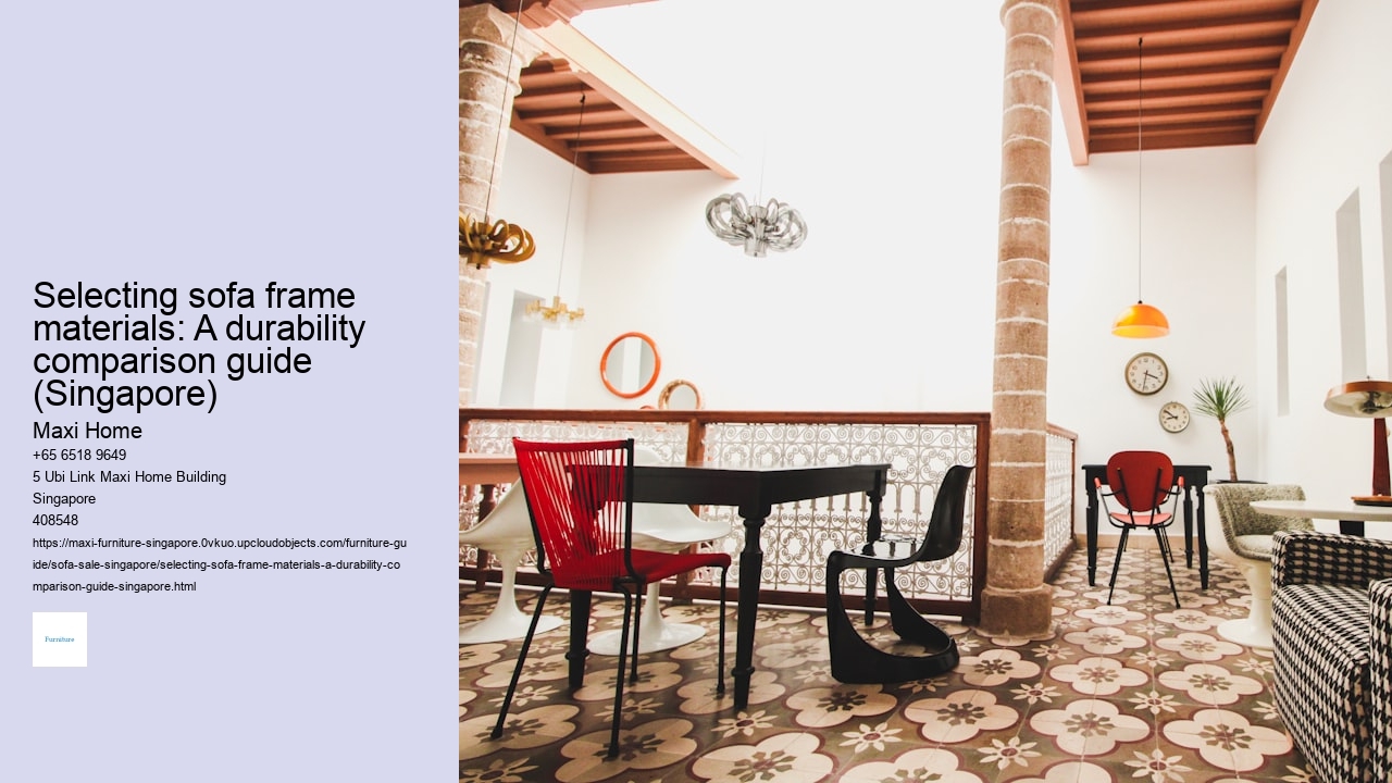 Selecting sofa frame materials: A durability comparison guide (Singapore) Maxi Home Selecting sofa frame materials: A durability comparison guide (Singapore)