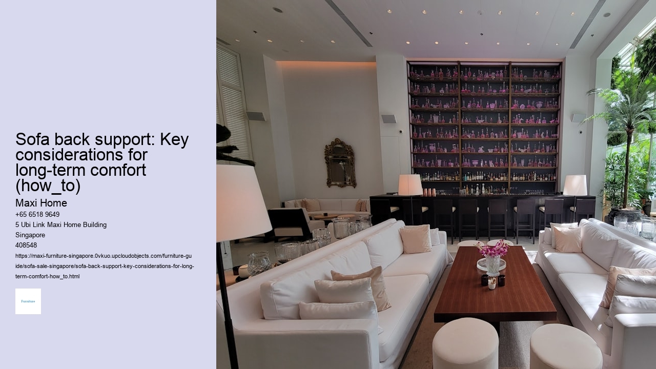 Sofa back support: Key considerations for long-term comfort (how_to)