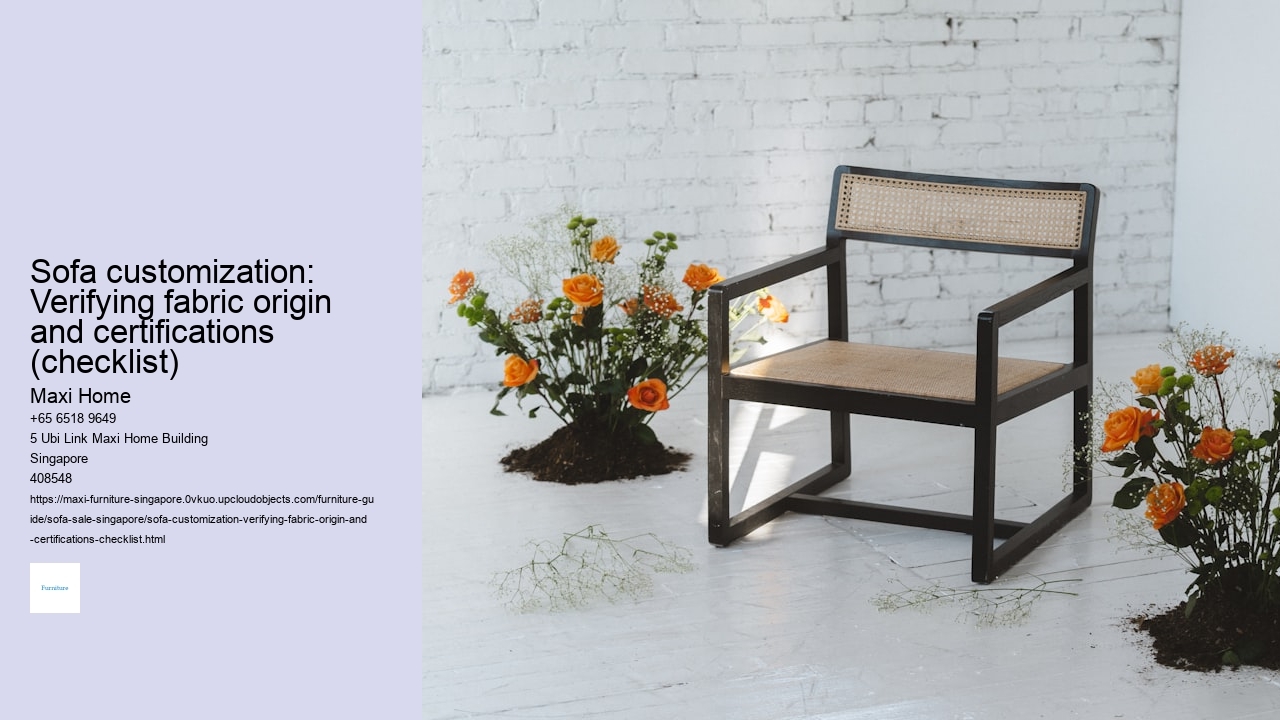 Sofa customization: Verifying fabric origin and certifications (checklist)