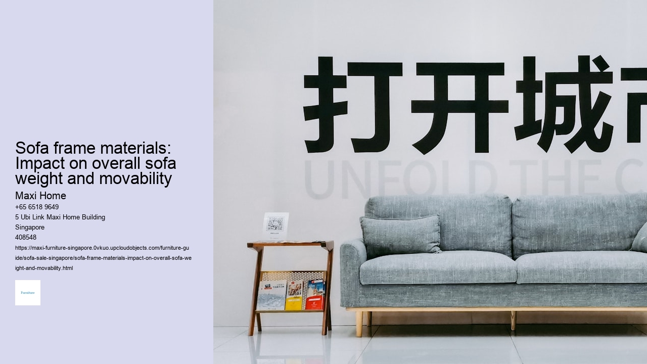 Sofa frame materials: Impact on overall sofa weight and movability