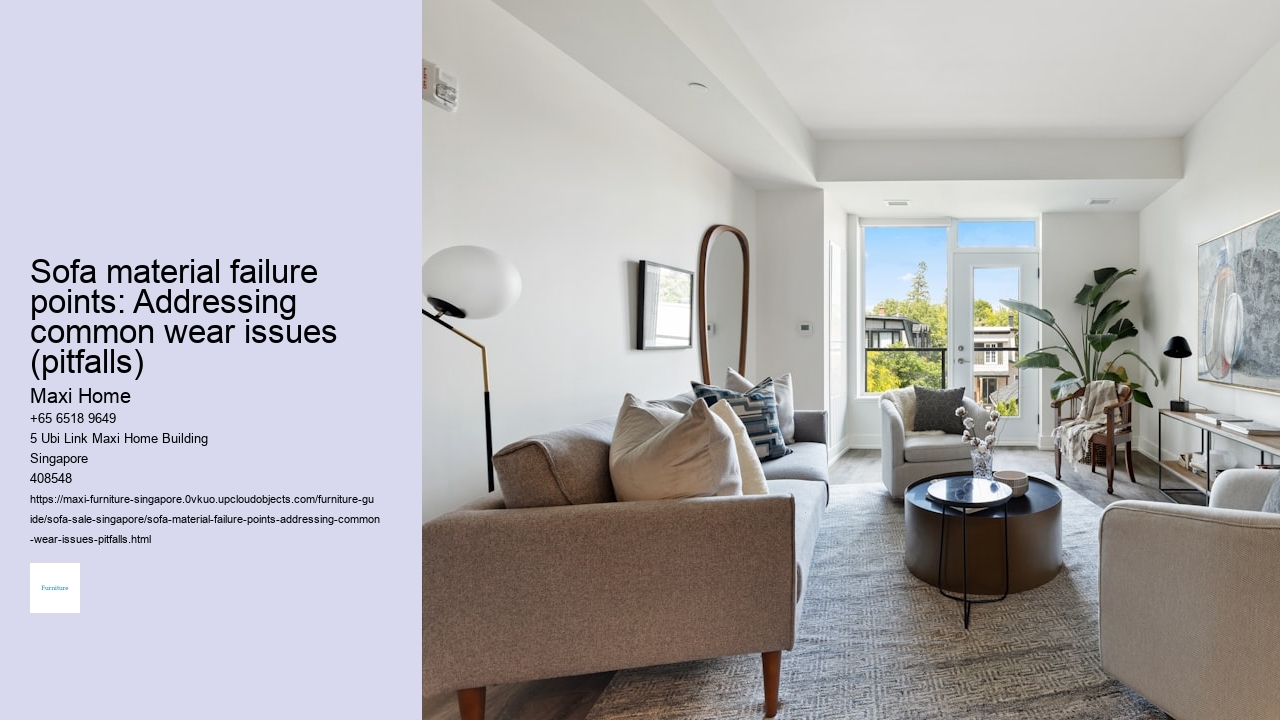 Sofa material failure points: Addressing common wear issues (pitfalls)
