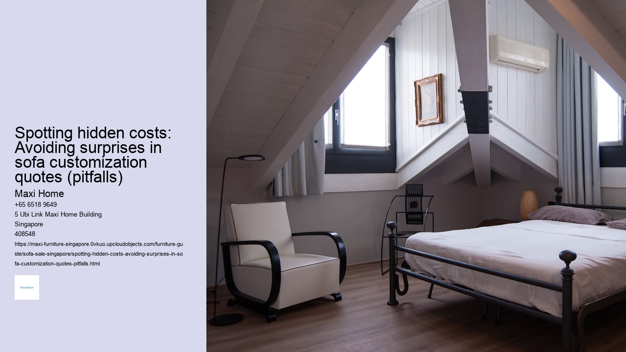 Spotting hidden costs: Avoiding surprises in sofa customization quotes (pitfalls) Maxi Home Spotting hidden costs: Avoiding surprises in sofa customization quotes (pitfalls)
